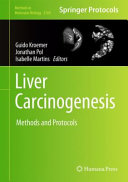 	Liver Carcinogenesis: Methods and Protocols (Methods in Molecular Biology, 2769)
