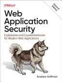  Web Application Security: Exploitation and Countermeasures for Modern Web Applications