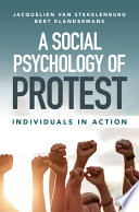  A Social Psychology of Protest: Individuals in Action