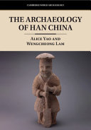  The Archaeology of Han China