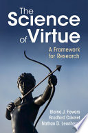  The Science of Virtue: A Framework for Research