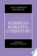  The Cambridge History of European Romantic Literature