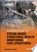 Introduction to Strain-Based Structural Health Monitoring of Civil Structures