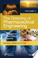 The Greening of Pharmaceutical Engineering: Applications for Physical Disorder Treatments 