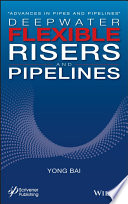 Deepwater Flexible Risers and Pipelines
