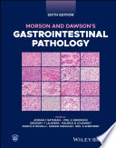 Morson and Dawson's Gastrointestinal Pathology 6th Edition