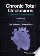 Chronic Total Occlusions: A Guide to Recanalization
