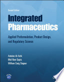 Integrated Pharmaceutics: Applied Preformulation, Product Design, and Regulatory Science