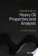  Handbook of Heavy Oil Properties and Analysis