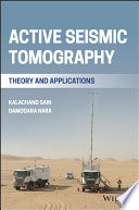 Active Seismic Tomography: Theory and Applications