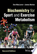 Biochemistry for Sport and Exercise Metabolism, 2nd Edition