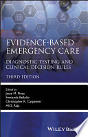 Evidence-Based Emergency Care: Diagnostic Testing and Clinical Decision Rules