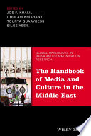  The Handbook of Media and Culture in the Middle East 