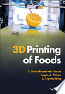 3D Printing of Foods