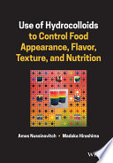 Use of Hydrocolloids to Control Food Appearance, Flavor, Texture, and Nutrition