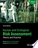 Human and Ecological Risk Assessment: Theory and Practice -2vol  Set, 3rd Edition