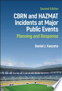 CBRN and Hazmat Incidents at Major Public Events: Planning and Response