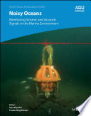 Noisy Oceans: Monitoring Seismic and Acoustic Signals in the Marine Environment