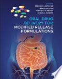 Oral Drug Delivery for Modified Release Formulations