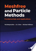 Meshfree and Particle Methods: Fundamentals and Applications