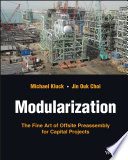 Modularization: The Fine Art of Offsite Preassembly for Capital Projects