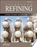 Petroleum Refining Design and Applications Handbook, Volume 4: Heat Transfer, Pinch Analysis, and Process Safety Incidents
