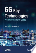 6G Key Technologies: A Comprehensive Guide