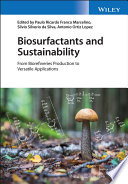  Biosurfactants and Sustainability: From Biorefineries Production to Versatile Applications
