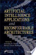 Artificial Intelligence Applications and Reconfigurable Architectures