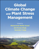  Global Climate Change and Plant Stress Management