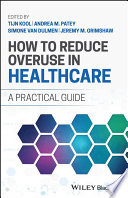  How to Reduce Overuse in Healthcare