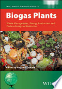 Biogas Plants: Waste Management, Energy Production and Carbon Footprint Reduction