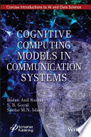 Cognitive Computing Models in Communication Systems