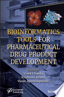Bioinformatics Tools for Pharmaceutical Drug Product Development