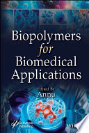 Biopolymers for Biomedical Applications