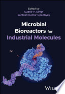  Microbial Bioreactors for Industrial Molecules