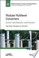  Modular Multilevel Converters: Control, Fault Detection, and Protection