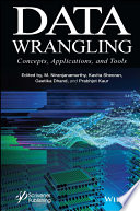  Data Wrangling. Concepts, Applications and Tools