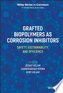  Grafted Biopolymers as Corrosion Inhibitors. 