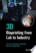 3D Bioprinting from Lab to Industry
