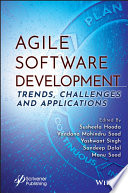 Agile Software Development: Trends, Challenges and Applications