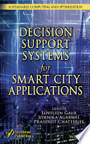 Intelligent Decision Support Systems for Smart City Applications
