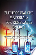 Electrocatalytic Materials for Renewable Energy