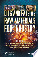 Oils and Fats as Raw Materials for Industry
