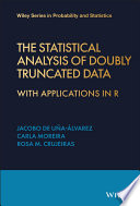 The Statistical Analysis of Doubly Truncated Data : With Applications in R