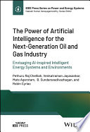 The Power of Artificial Intelligence for the Next- Generation Oil & Gas Industry - Envisaging AI-inspired Intelligent Energy Systems & Environments
