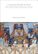 A Cultural History of Sport in the Medieval Age 