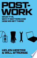  Post-work: What It Is, Why It Matters and How We Get There