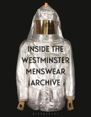  Inside the Westminster Menswear Archive