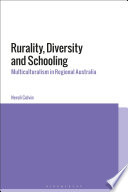 Rurality, Diversity and Schooling: Multiculturalism in Regional Australia	
